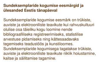 Sundeksemplari seadus-Kultuuripärandi säilitamine #9