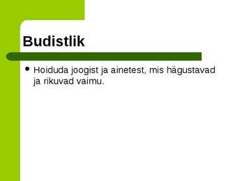 Budismi eetika ja Kristluse 10 käsu erinevus ja sarnasus #6