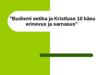 Budismi eetika ja Kristluse 10 käsu erinevus ja sarnasus