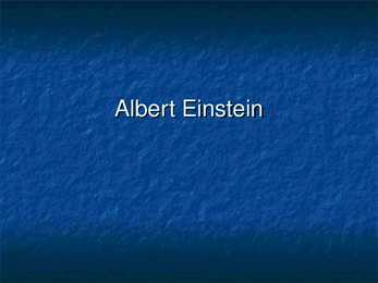 Albert Einstein