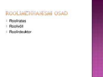 Roolimehhanism ja rooliajam #3