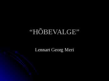 Hõbevalge-L-G-Meri
