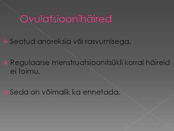 Naise viljatuse põhjused #3