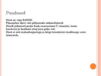Valgurikkad dieedid #4