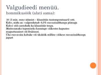 Valgurikkad dieedid #7