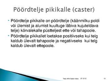Rataste suunangud #13
