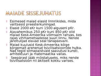 Maiad ja asteegid #3