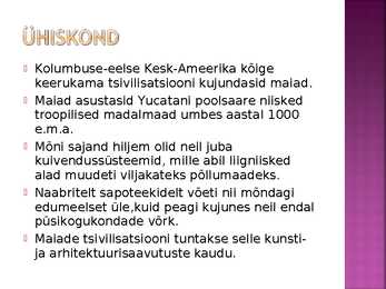 Maiad ja asteegid #4