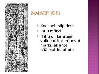 Maiad ja asteegid #10