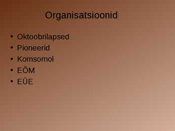 Nõukogudeagsed noorteorganisatsioonid #2