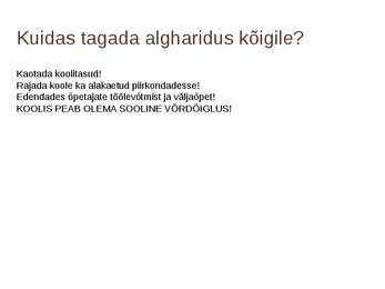 Algharidus kõigile #12