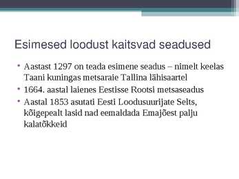 Eesti looduskaitse ajalugu #3