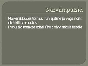 Närvid ja refleksid #3