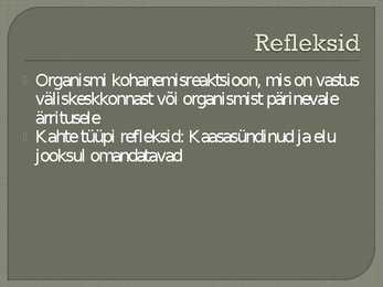 Närvid ja refleksid #6