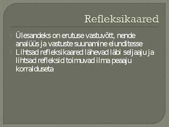 Närvid ja refleksid #7