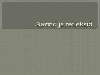 Närvid ja refleksid