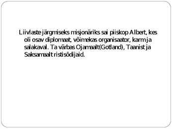 Muistne vabadusvõitlus #3