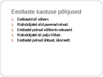 Muistne vabadusvõitlus #7