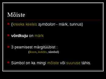 Sümbolid ehk märgid #3