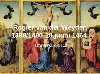 Rogier van der Weyden