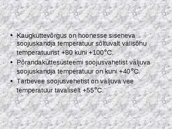 Elamute küttesüsteemi ehitus ja tööpõhimõte #18