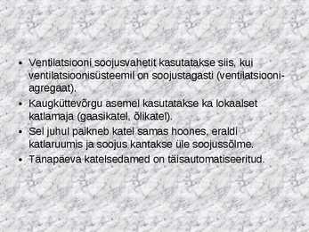Elamute küttesüsteemi ehitus ja tööpõhimõte #19