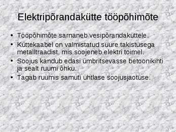 Elamute küttesüsteemi ehitus ja tööpõhimõte #28
