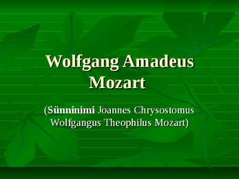 Wolfgang Amadeus Mozart