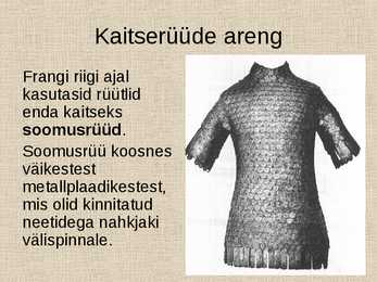Kaitserüüde ja ründerelvade areng #2