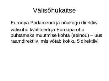 Direktiivid #11