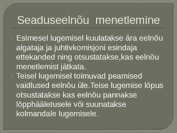 Paarlamendi ehk seadusandliku võimu ülesanded ja töökorraldus #12