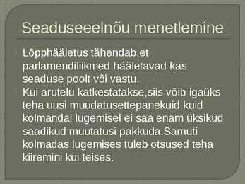 Paarlamendi ehk seadusandliku võimu ülesanded ja töökorraldus #13