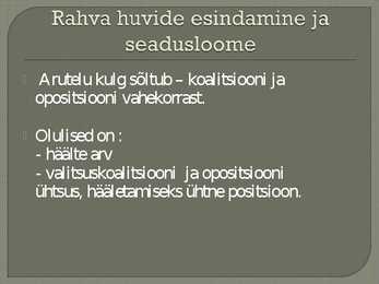 Paarlamendi ehk seadusandliku võimu ülesanded ja töökorraldus #3