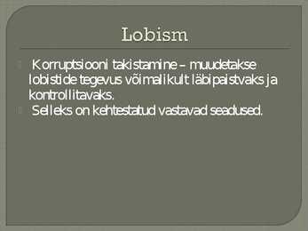 Paarlamendi ehk seadusandliku võimu ülesanded ja töökorraldus #7