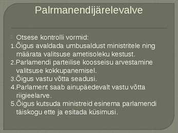 Paarlamendi ehk seadusandliku võimu ülesanded ja töökorraldus #8