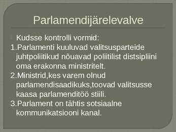 Paarlamendi ehk seadusandliku võimu ülesanded ja töökorraldus #9