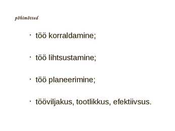 Teaduslik juhtimine #3