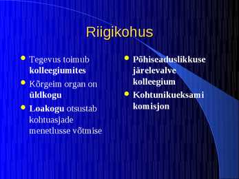 Eesti kohtusüsteem #10