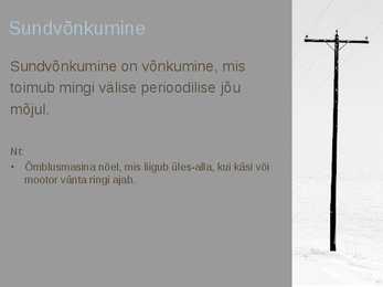 Võnkumise liigid #5