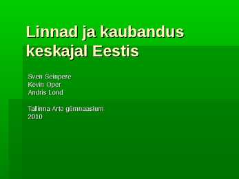 Linnad ja kaubandus keskajal Eestis