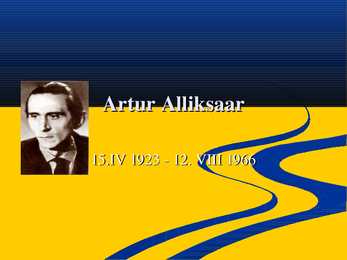 Artur Allikasaar - Slideshow eluloo kohta
