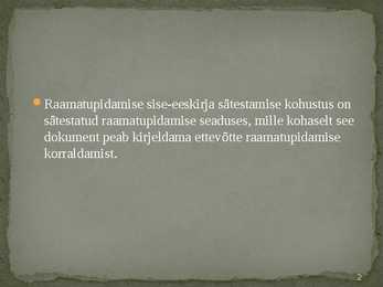 Raamatupidamise sise-eeskiri #2