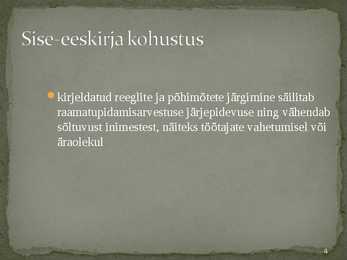 Raamatupidamise sise-eeskiri #4
