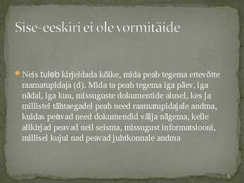 Raamatupidamise sise-eeskiri #5