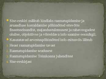 Raamatupidamise sise-eeskiri #6