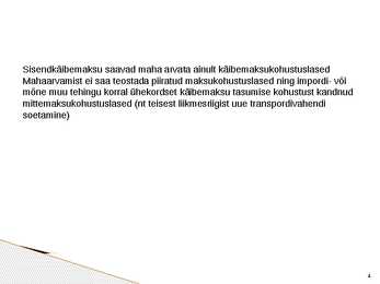 Sisendkäibemaksu mahaarvamine #4