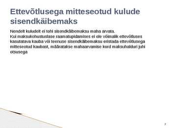 Sisendkäibemaksu mahaarvamine #7