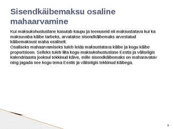 Sisendkäibemaksu mahaarvamine #9