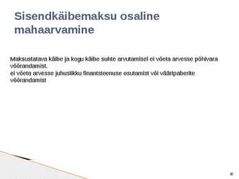 Sisendkäibemaksu mahaarvamine #10