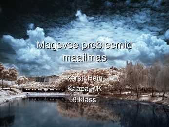 Magevee probleemid maailmas